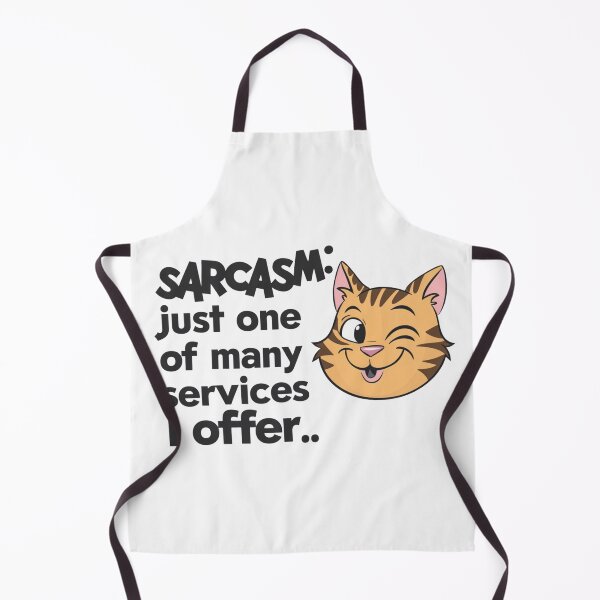 Item preview, Sarcasm Just One Of Many Services I Offer, Funny Cat designed and sold by Krieghorn.