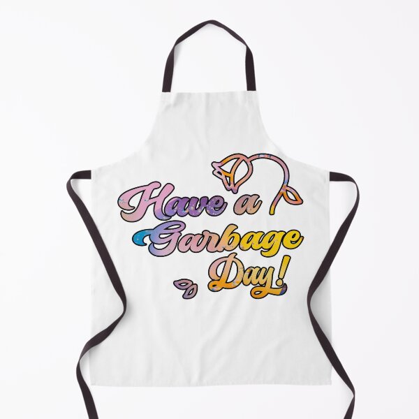 Item preview, Have A Garbage Day designed and sold by Tia-tez.