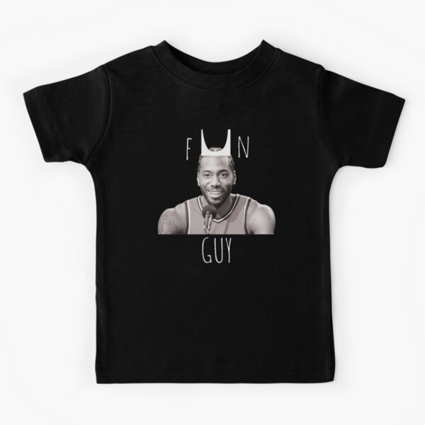 I m a fun guy Kawhi Leonard nba Kids T Shirt for Sale by reza07 Redbubble