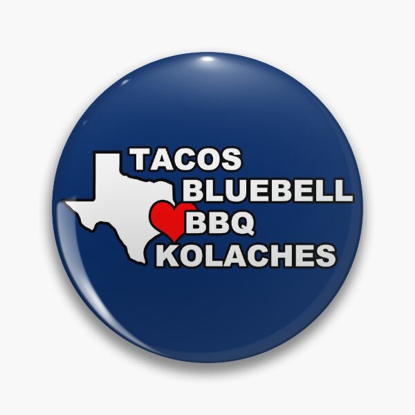 Item preview, Tacos - Blue-Bell - BBQ - Kolaches - Czech - TEXAS PRIDE - Proud Texan - TX Food designed and sold by originalsusie.