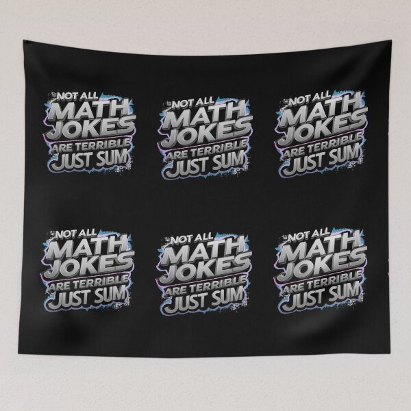 Item preview, Not All Math Jokes Are Terrible Just Sum designed and sold by TrendsLook.