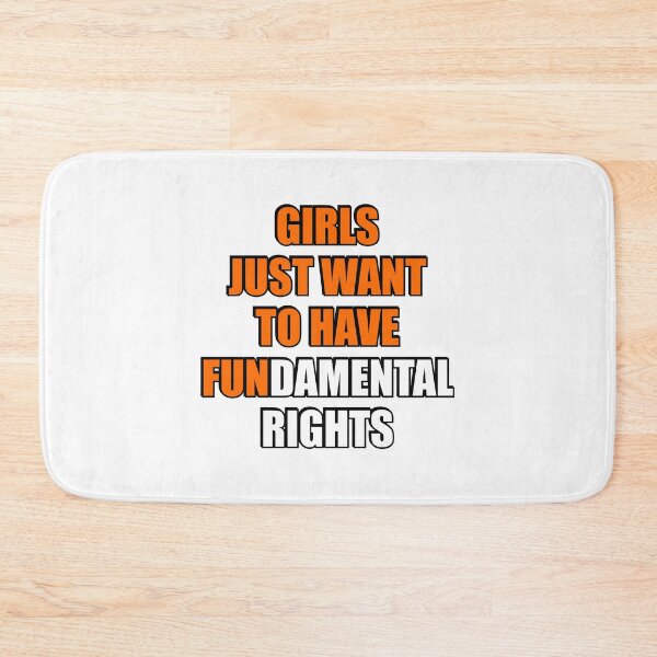 Item preview, Girls Just Want to Have Fundamental Rights designed and sold by Inspirationmotivation.