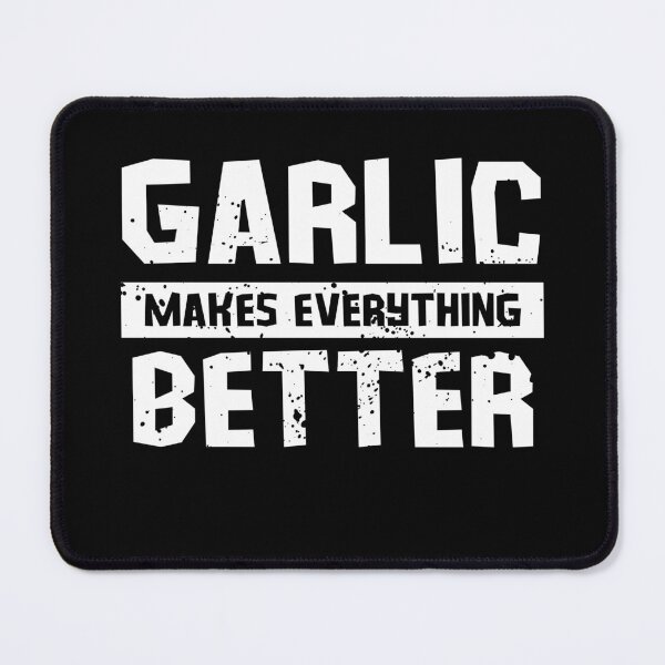 Item preview, Garlic makes everything better designed and sold by GartenIdeen.