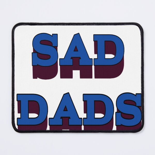 Item preview, sad dads  designed and sold by MKshoper.