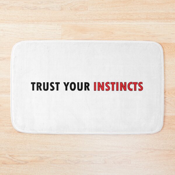 Item preview, Trust your instincts designed and sold by Positive Mindzet!.
