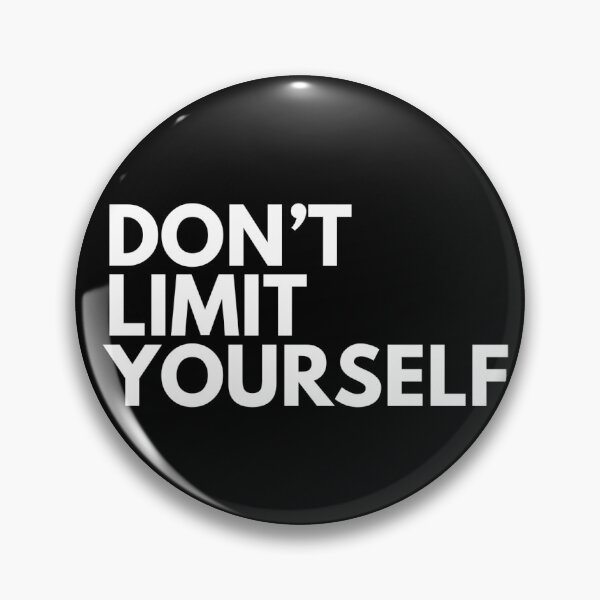 Item preview, Don't Limit Yourself - Motivational designed and sold by BlckBrd-Dan.