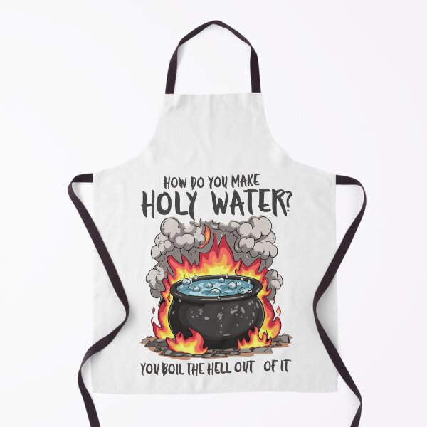 Item preview, How Do You Make Holy Water You Boil The Hell Out Of It designed and sold by Krieghorn.