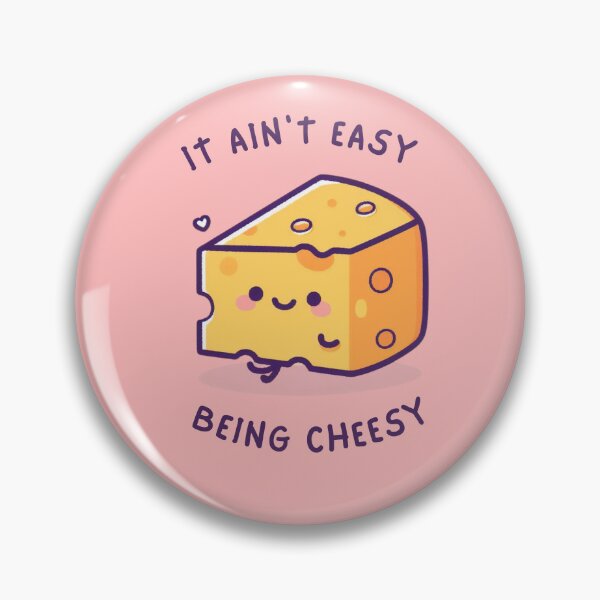 Item preview, It Ain't Easy Being Cheesy designed and sold by OnTheTrend.