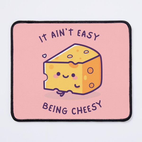 Item preview, It Ain't Easy Being Cheesy designed and sold by OnTheTrend.