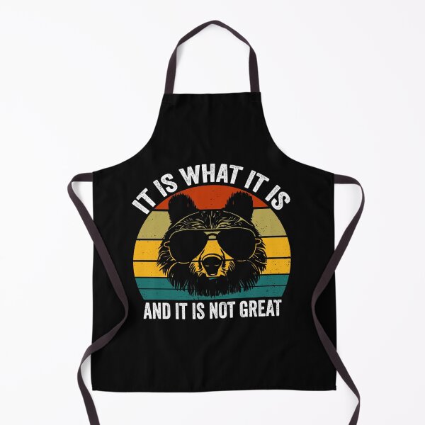 Item preview, It Is What It Is and It Is Not Great Funny Cartoon Bear Meme designed and sold by 7Merch.