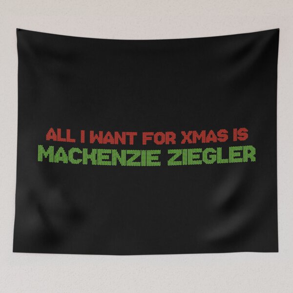 Item preview, All I Want for Xmas is Mackenzie Ziegler designed and sold by deluluhaze.