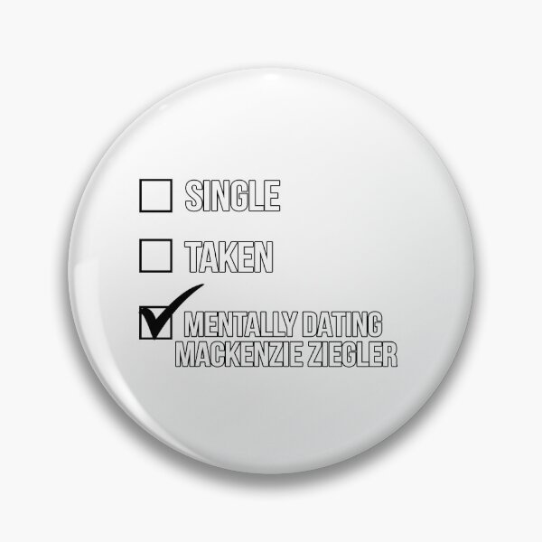 Item preview, Single, Taken, Mentally Dating Mackenzie Ziegler designed and sold by 2000sbabyangel.