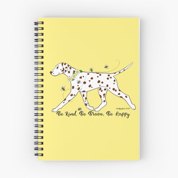 Item preview, Dalmatian Be Kind, Be Brave, Be Happy designed and sold by Atelier Cupcake.