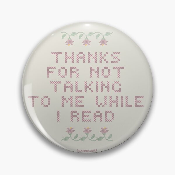 Item preview, Thanks For Not Talking To Me While I Read / Bookish Quote Aesthetic Embroidery Hoop Sew For Kindle Reader Tbr designed and sold by Latinoladas.