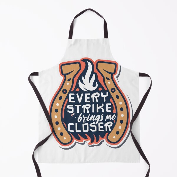 Item preview, Blacksmith's Motto - Every Strike Brings Me Closer designed and sold by NiftyWrx.