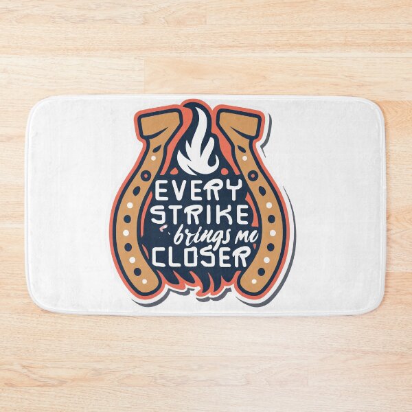 Item preview, Blacksmith's Motto - Every Strike Brings Me Closer designed and sold by NiftyWrx.