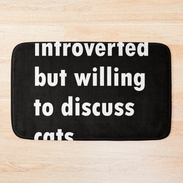 Item preview, Introverted But Willing To Discuss Cats designed and sold by Jamesziachorows.