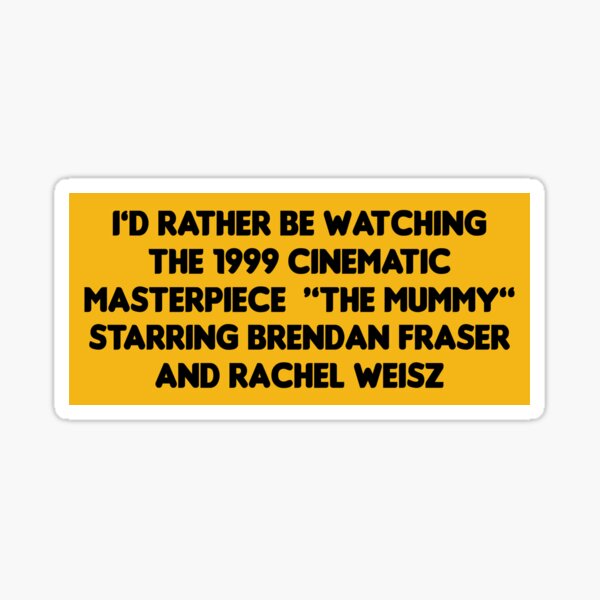 Item preview, Honk if you'd rather be watching The Mummy bumper designed and sold by BUMPER-STICKERS.