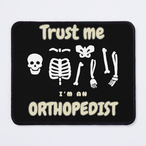 Item preview, Trust me i'm an orthopedist designed and sold by lookvision.