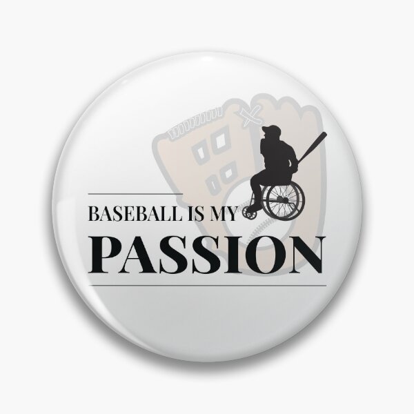 Item preview, Baseball is My Passion, Wheelchair Sport designed and sold by Shiraufa.