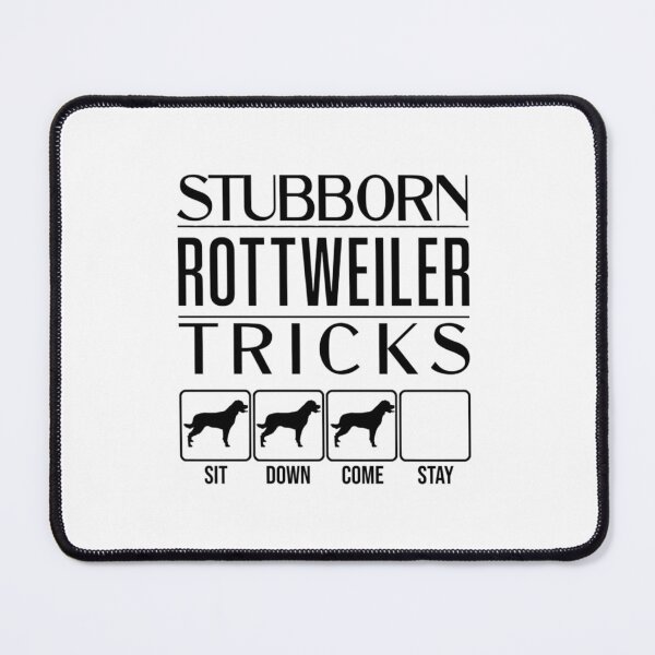 Item preview, Stubborn Rottweiler Tricks designed and sold by 123ks.