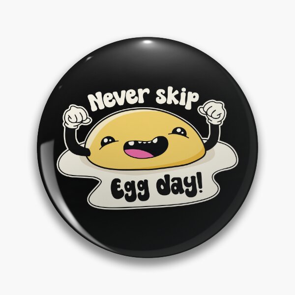 Item preview, Never skip egg day designed and sold by PaulSDesign.