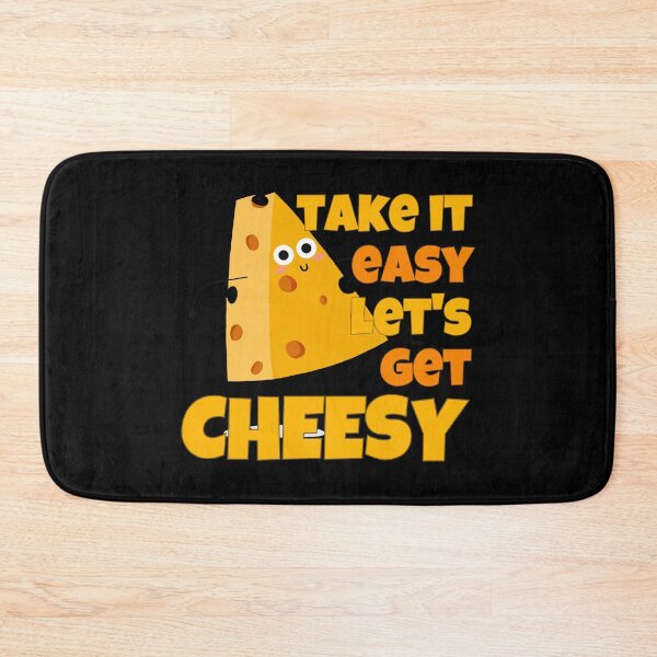 Item preview, Take It Easy Let's Get Cheesy  Funny Cheese designed and sold by ricricswert.