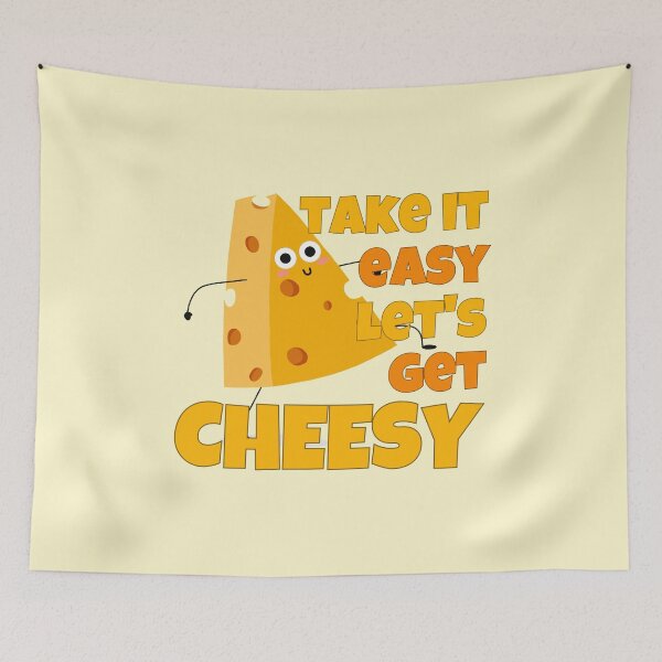 Item preview, Take It Easy Let's Get Cheesy  Funny Cheese designed and sold by ricricswert.