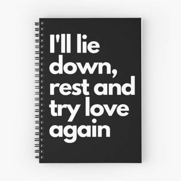 Item preview, I'll lie down, rest and try love again designed and sold by ArtDirty.