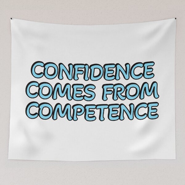 Item preview, Confidence comes from competence designed and sold by Inspirationmotivation.