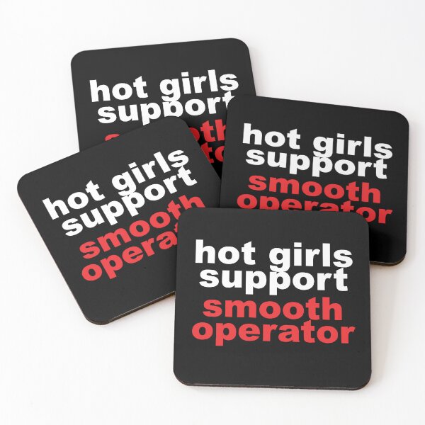 Item preview, Hot Girls Support Smooth Operator designed and sold by reval-store.