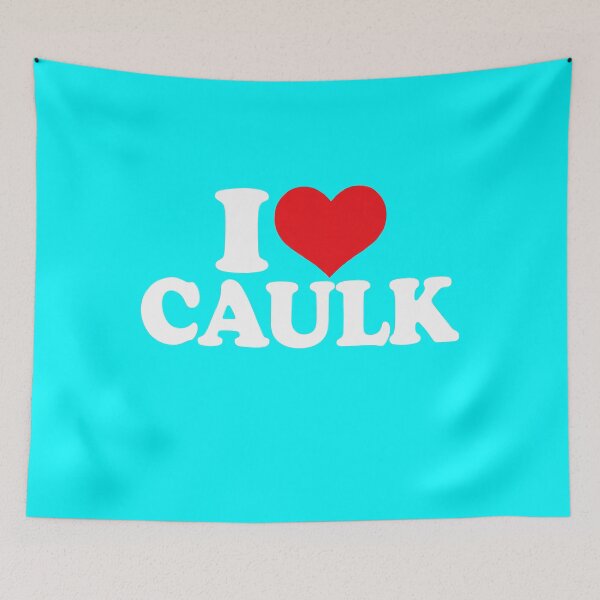 Item preview, I love Caulk, I Hear Caulk designed and sold by reval-store.