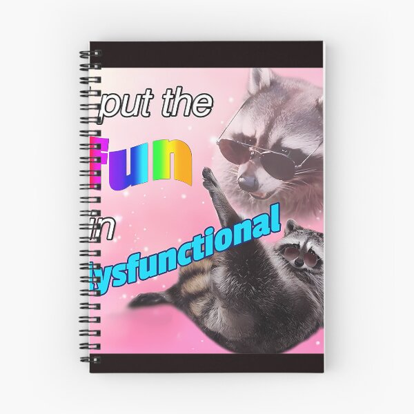 Item preview, Racoon Meme I Put The Fun In Dysfunctional designed and sold by Sandratimer.