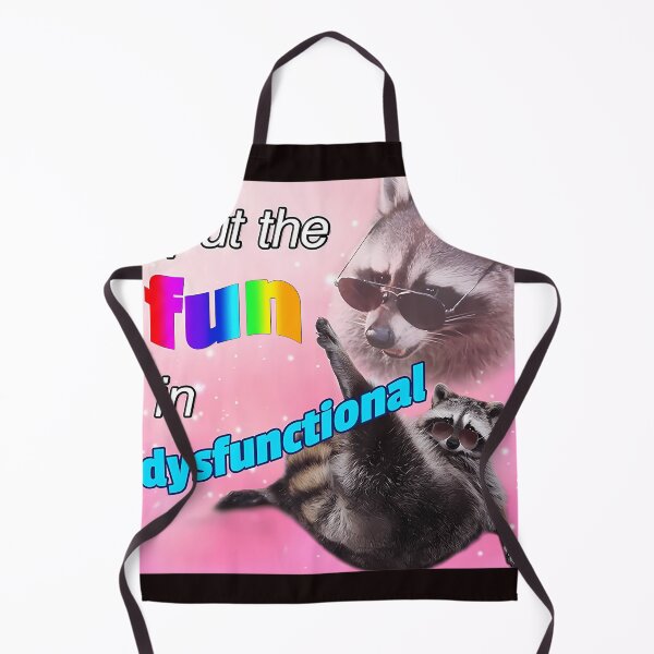 Item preview, Racoon Meme I Put The Fun In Dysfunctional designed and sold by Sandratimer.