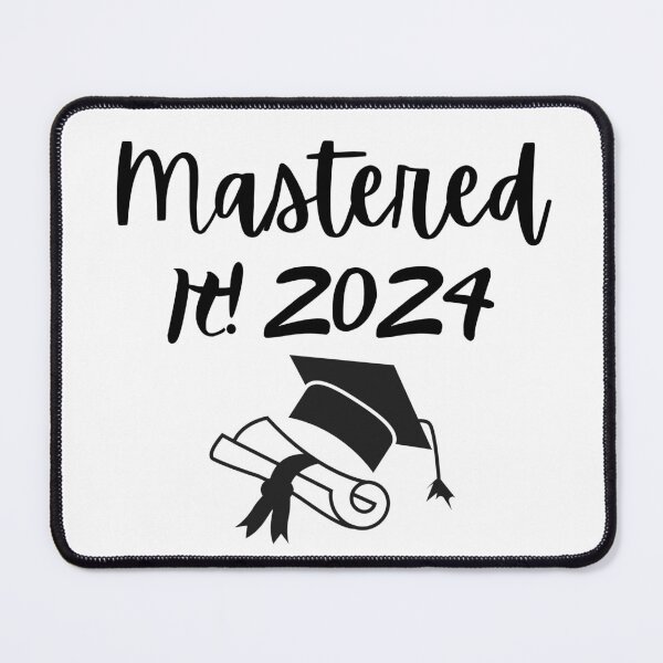 Item preview, Mastered it 2024, Graduation, master degree, education,celebration designed and sold by redsh2564.