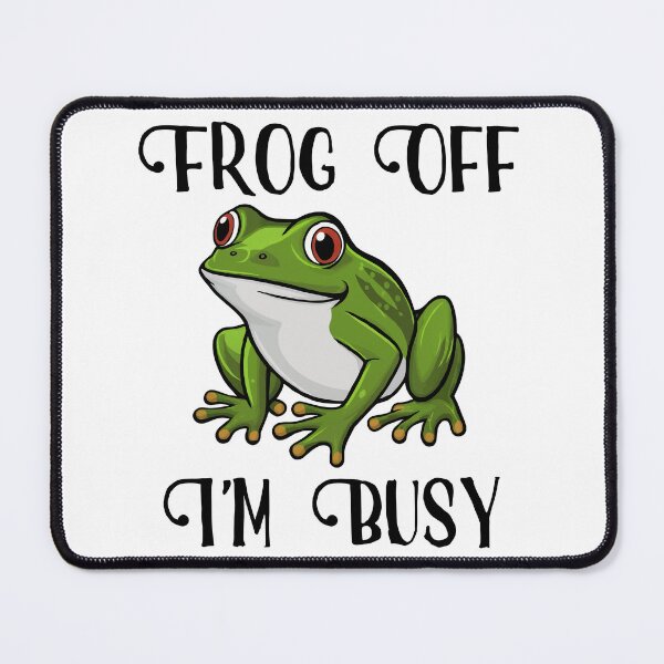 Item preview, Frog Off. I'm Busy designed and sold by Angry Swan Designs.