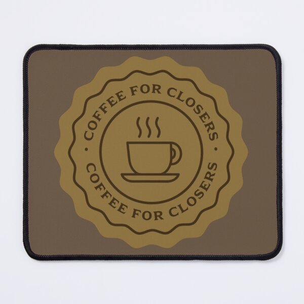 Item preview, Coffee for closers designed and sold by Macskas.