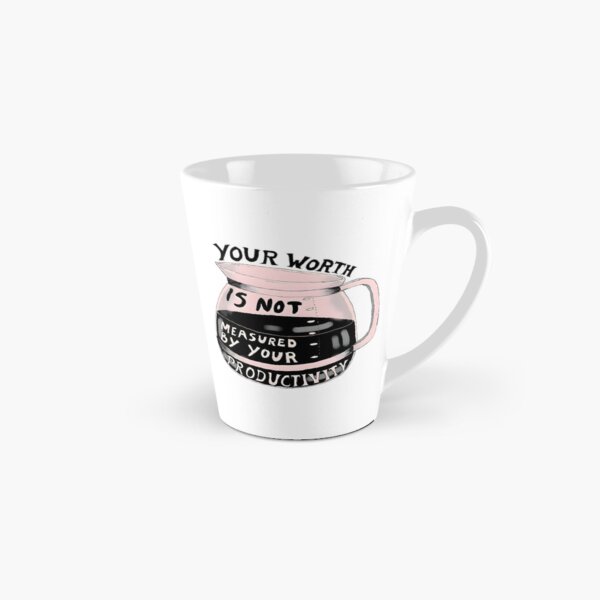 Item preview, Your Worth Is Not Measured By Your Productivity designed and sold by funkyst.