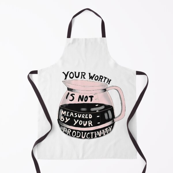 Item preview, Your Worth Is Not Measured By Your Productivity designed and sold by funkyst.