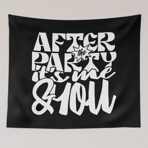 Item preview, After The Party, It's Me & You designed and sold by VEPOH.
