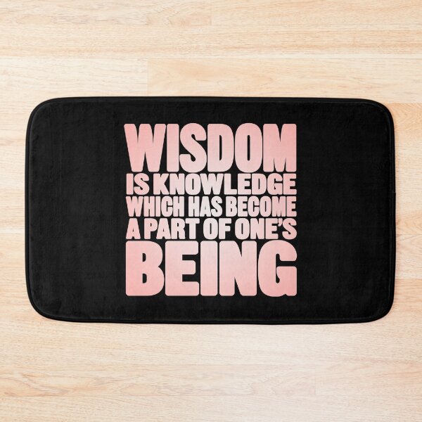 Item preview, Wisdom is knowledge which has become a part of one's being. v.2 designed and sold by x1brett.