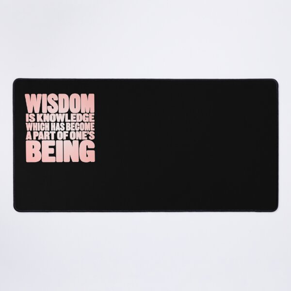 Item preview, Wisdom is knowledge which has become a part of one's being. v.2 designed and sold by x1brett.