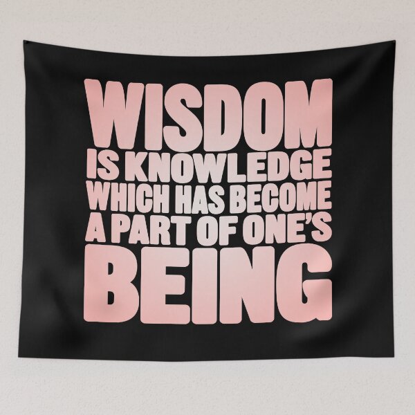 Item preview, Wisdom is knowledge which has become a part of one's being. v.2 designed and sold by x1brett.