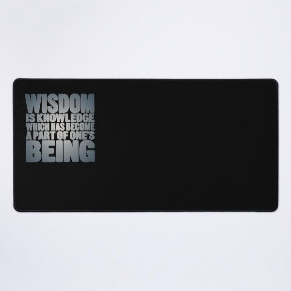 Item preview, Wisdom is knowledge which has become a part of one's being. v.4 designed and sold by x1brett.