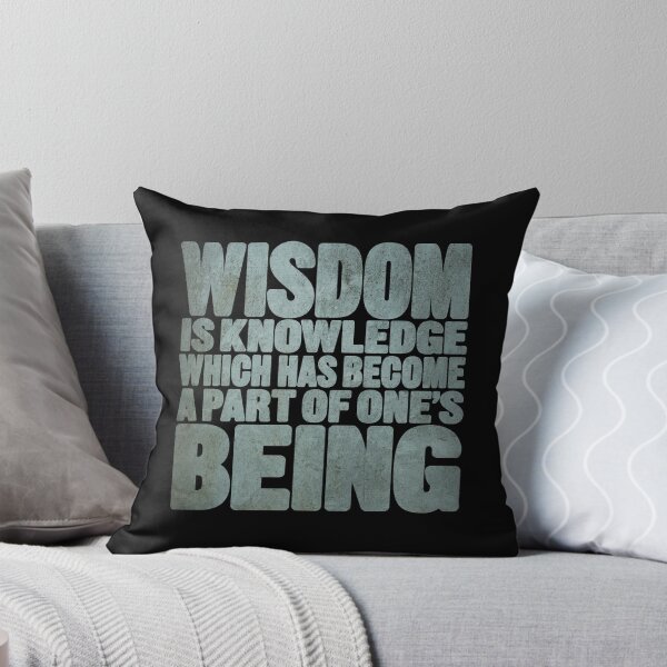 Item preview, Wisdom is knowledge which has become a part of one's being. v.6 designed and sold by x1brett.