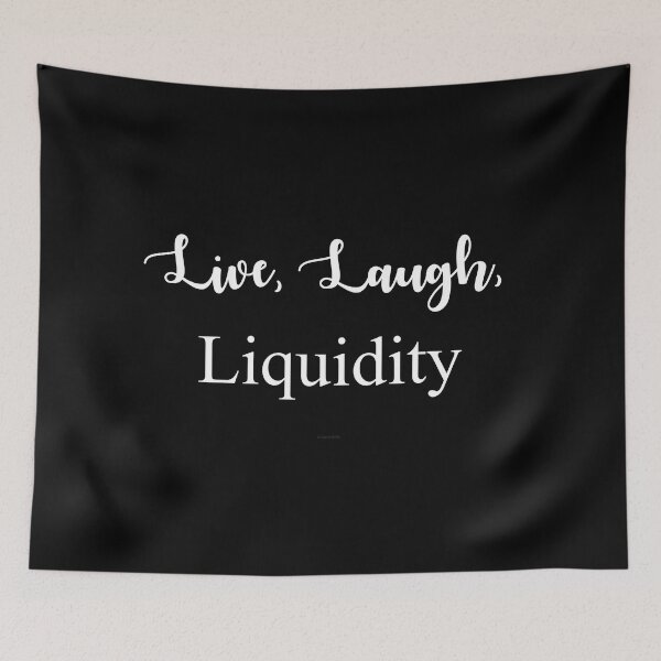 Item preview, Live, Laugh, Liquidity designed and sold by Logo-A-GoGo.