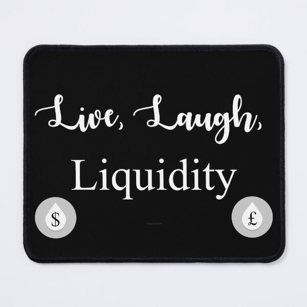 Item preview, Live, Laugh, Liquidity Currency Dollar Pound designed and sold by Logo-A-GoGo.