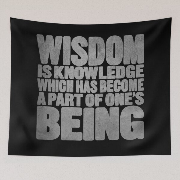 Item preview, Wisdom is knowledge which has become a part of one's being. v.7 designed and sold by x1brett.