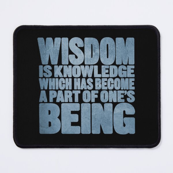 Item preview, Wisdom is knowledge which has become a part of one's being. v.8 designed and sold by x1brett.