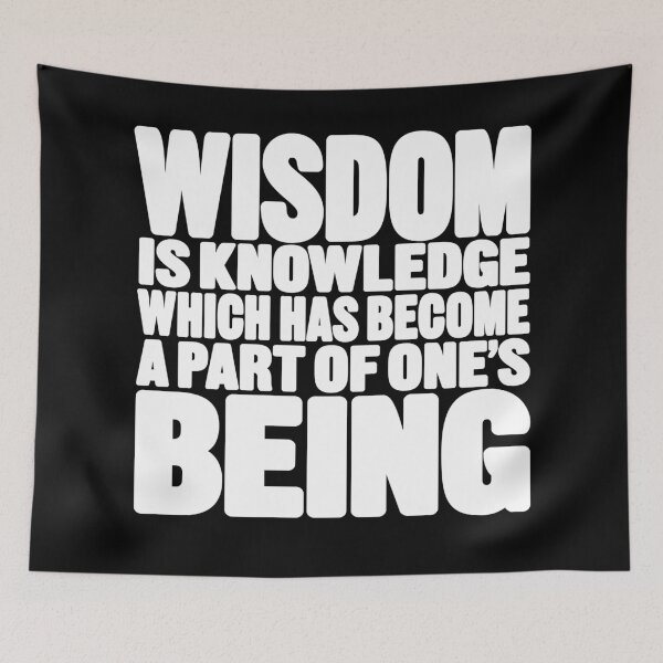 Item preview, Wisdom is knowledge which has become a part of one's being. v.9 designed and sold by x1brett.